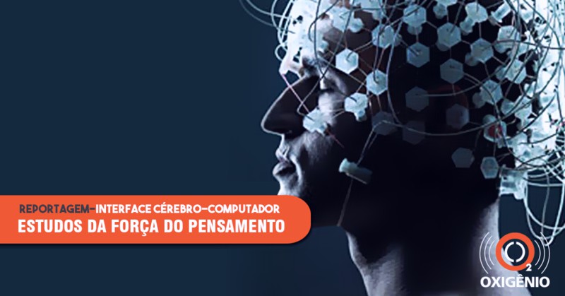 programa oxigenio interface cerebro computador - BRAINN