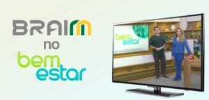 BRAINN no programa Bem Estar 2