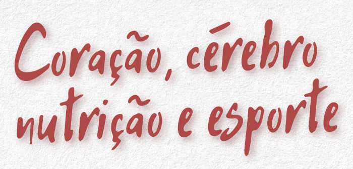 CEPID BRAINN - live coracao cerebro nutricao e esporta - Clarissa Yasuda